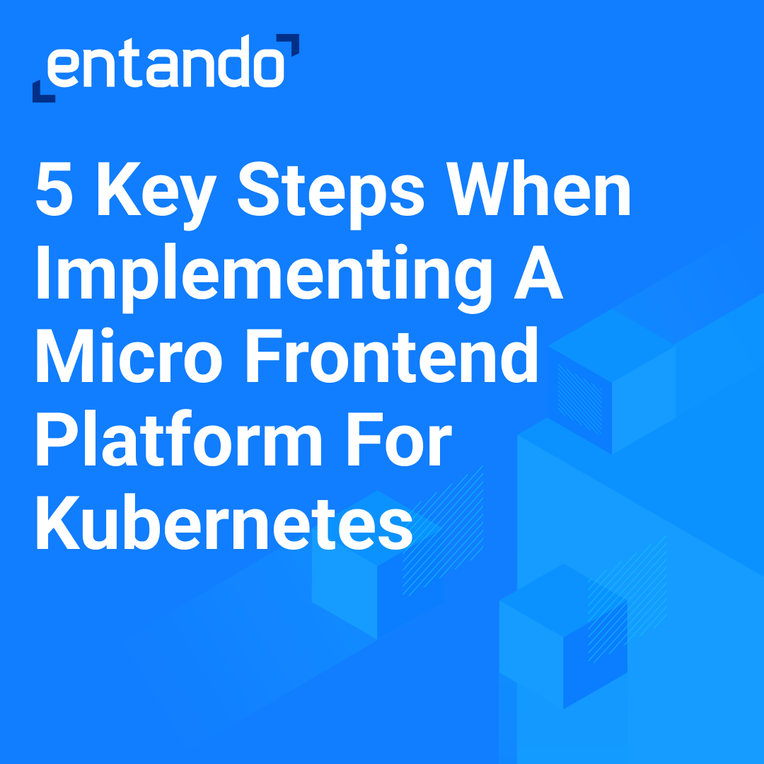 5 Key Steps When Implementing A Micro Frontend Platform For Kubernetes.png