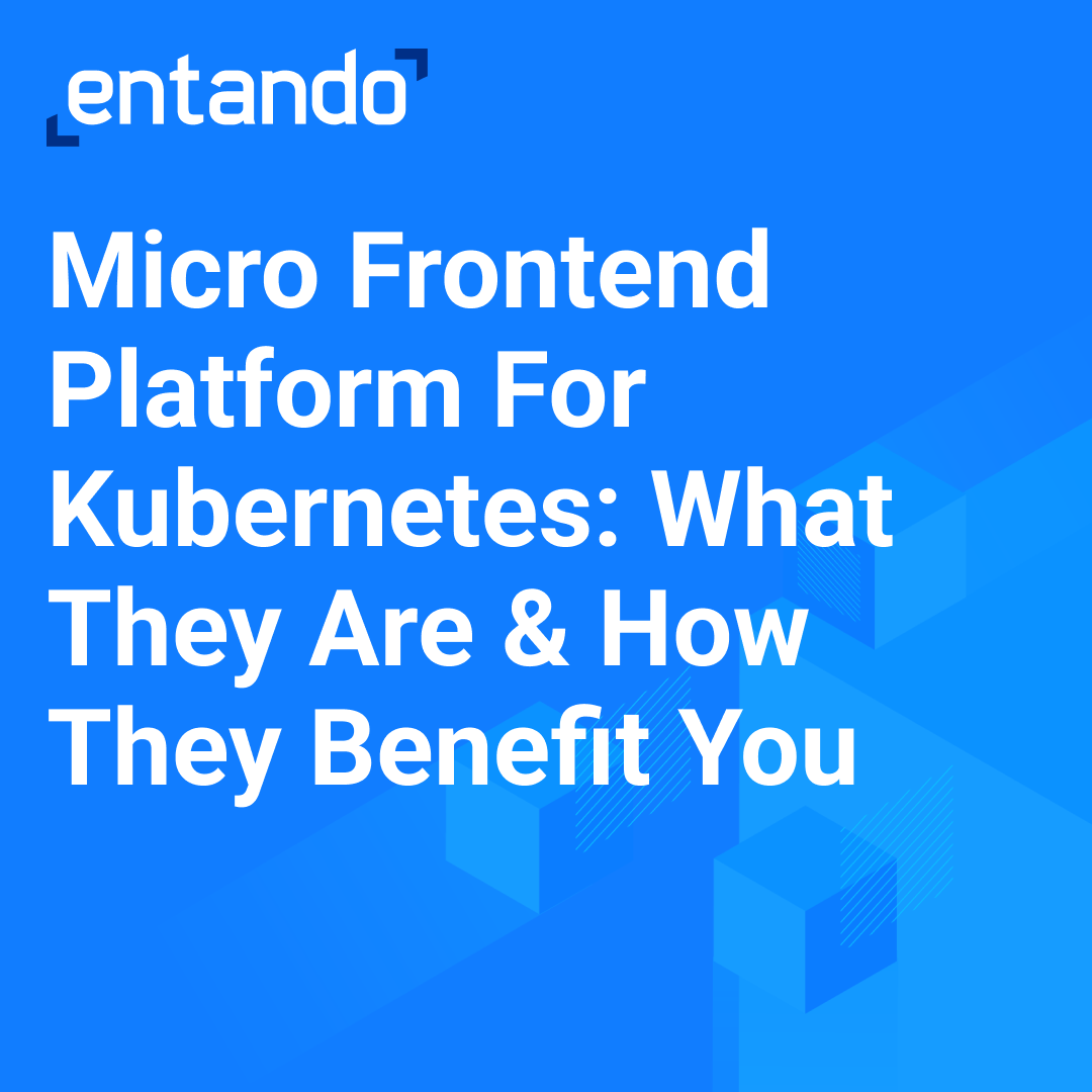 Micro Frontend Platform For Kubernetes_ What They Are & How They Benefit You.png